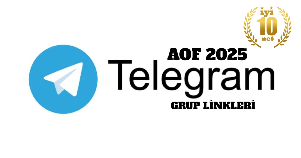 AOF 2025 Telegram Grup Linkleri