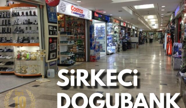Sirkeci Doğubank İş Hanı  Alışveriş